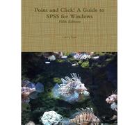 Larry Pace Point and Click A Guide to SPSS for Windows, Fifth Editi (Tascabile)