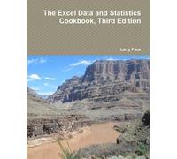 Larry Pace The Excel Data and Statistics Cookbook, Third Edition (Tascabile)