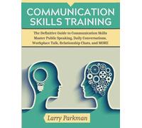 Larry Parkman Communication Skills Training (Tascabile)