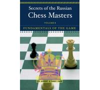Larry Parr Lev Alburt Secrets of the Russian Chess Masters (Tascabile)