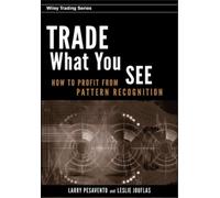 Larry Pesavento Leslie Jouflas Trade What You See (Copertina rigida)