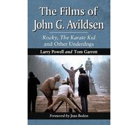 Larry Powell Tom Garrett The Films of John G. Avildsen (Tascabile)