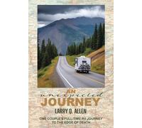 Larry Q Allen An Unexpected Journey (Tascabile)
