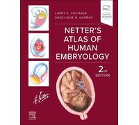 Larry R. Cochard Angelique N. Dueñ Netter's Atlas of Human Embryolo (Tascabile)
