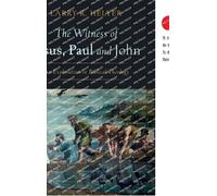 Larry R Helyer The Witness of Jesus, Paul and John (Copertina rigida)