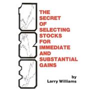 Larry R. Willia Secret of Selecting Stocks for Immediate and (Copertina rigida)