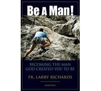 Larry Richards Be a Man (Tascabile)