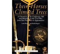 Larry Rogers Their Horses Climbed Trees (Copertina rigida)