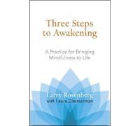 Larry Rosenberg Laura Zimmerman Three Steps to Awakening (Tascabile)