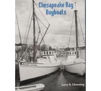 Larry S. Chowning Chesapeake Bay Buyboats, 2nd Edition (Copertina rigida)