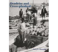 Larry S Chowning Deadrise and Cross-planked (Tascabile)