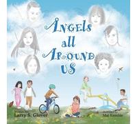 Larry S Glover Angels All Around Us (Tascabile) Kids Empowerment