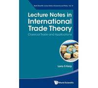 Larry S Karp Lecture Notes In International Trade Theory: Cla (Copertina rigida)
