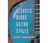 Larry Sandberg Acoustic Blues Guitar Styles (Tascabile)