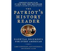 Larry Schweikart The Patriot's History Reader (Tascabile)
