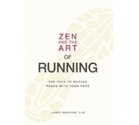 Larry Shapiro Zen and the Art of Running (Tascabile)