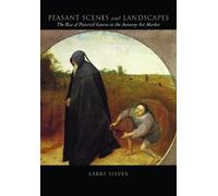 Larry Silver Peasant Scenes and Landscapes (Tascabile)