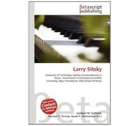 Larry Sitsky: University of Cambridge, Sydney Conservatorium of Music, Queensland Conservatorium Griffith University, Myer Foundation, ANU School of Music