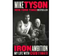 Larry Sloman Mike Tyson Iron Ambition (Tascabile)