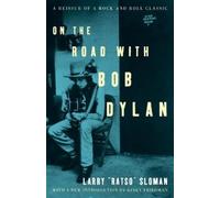 Larry Sloman On the Road with Bob Dylan (Tascabile)