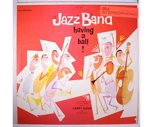 LARRY SONN - jazz band having a ball!