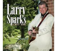 Sparks, Larry - Almost Home