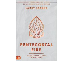 Larry Sparks Pentecostal Fire (Tascabile)