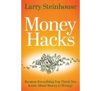Larry Steinhouse Money Hacks (Tascabile)
