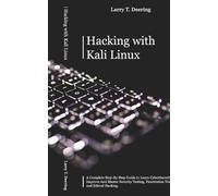 Larry T Deering Hacking with Kali Linux (Tascabile)