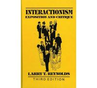 Larry T. Reynolds Interactionism (Copertina rigida) Reynolds Series in Sociology