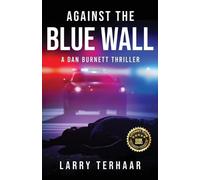 Larry Terhaar Against the Blue Wall (Tascabile)