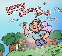 Larry the Church Fairy