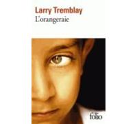 Larry Tremblay L'orangeraie (Tascabile)