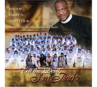 Larry Trotter - Tell the Devil I'm Back