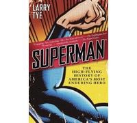 Larry Tye Superman (Tascabile)