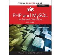 Larry Ullman Larry Ullman PHP and MySQL for Dynamic Web Sites (Tascabile)