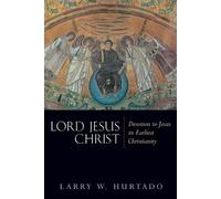 Larry W. Hurtado Lord Jesus Christ (Tascabile)