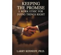 Larry W Kennedy Keeping the Promise (Tascabile)