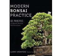 Larry W Morton Modern Bonsai Practice (Copertina rigida)