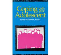 Larry Waldman Coping with Your Adolescent (Tascabile)
