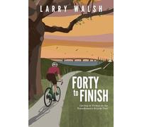 Larry Walsh Forty to Finish (Tascabile) Suite to Saddle
