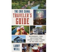 Larry Weill The Erie Canal Traveler’s Guide (Tascabile)