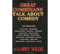 Larry Wilde Great Comedians Talk about Comedy (Copertina rigida)