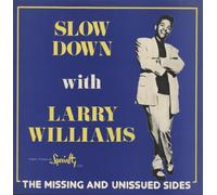 Larry Williams (3) - Slow Down With Larry Williams - The Missing And Unissued Sides
