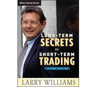 Larry Williams Long-Term Secrets to Short-Term Trading (Copertina rigida)