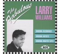 Larry Williams The Fabulous: ORIGINAL RECORDINGS;ORIGINAL ARTISTS;ORIGINAL (CD)