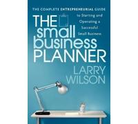 Larry Wilson The Small Business Planner (Tascabile)