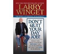 Larry Winget Don't Quit Your Day Job (Tascabile)