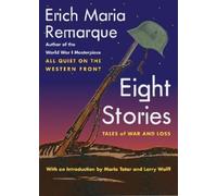 Larry Wolff Erich Maria Remarque Eight Stories (Copertina rigida)