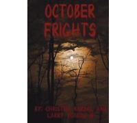Larry Yoakum III Christina Korbal October Frights (Tascabile)